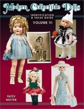 Modern Collectible Dolls: Identification and Value Guide by Moyer, Patsy