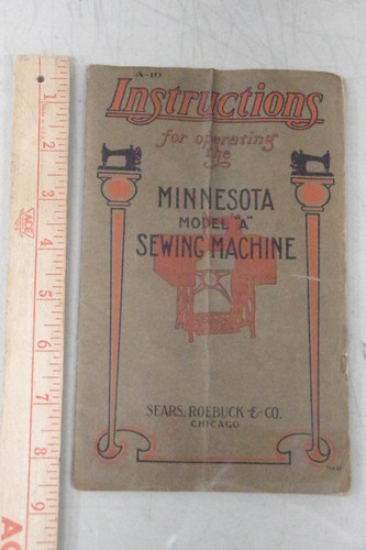 Minnesota/SEARS Model A Sewing Machine operating instructions Beautiful original