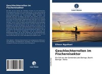 Geschlechterrollen Im Fischereisektor | Buch | 9786203993448