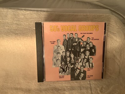 50 s Vocal Groups CD- Four Coins, Four Freshmen, Four Aces, Crew Cuts, & More