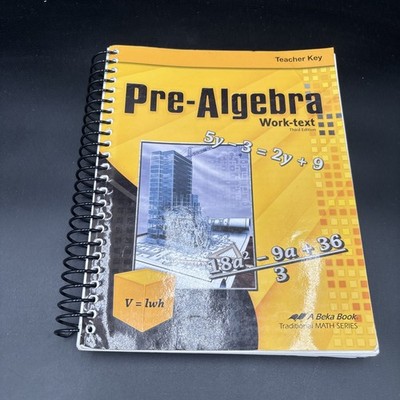 ABeka Book Pre-Algebra Teacher Key Work-Text Third Edition Homeschool Math Book