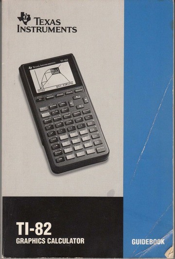 Texas Instruments TI-82 Graphing Calculator Instruction Manual Guide Book