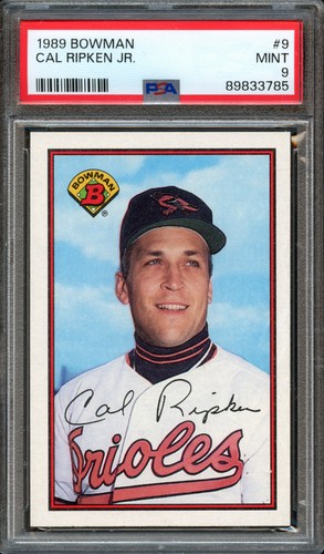 BB - 1989 - BOWMAN - #9 - CAL RIPKEN JR. - PSA 9 (MINT)