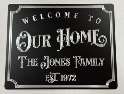 Custom Welcome Home Sign Diamond Etched Engraved Black Metal 11x9 Plaque