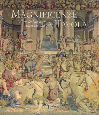 von M. Co..TISCHPRACHT. DIE KUNST DES RENAISSANCE BANKETTS
