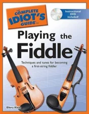 The Complete Idiot's Guide to Playing the Fiddle by Ellery Klein - Free Shipping