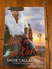 Man of the West by Sadie Callahan    HC  2010