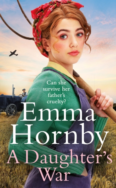A Daughter's War by Emma Hornby (Hardback Book)