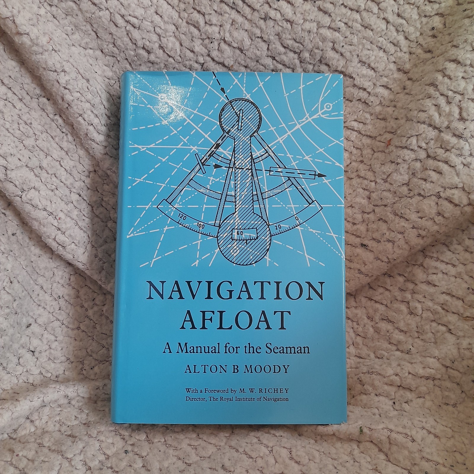 Navigation Afloat: A Manual For The Seaman 1980 Hardcover First Edition