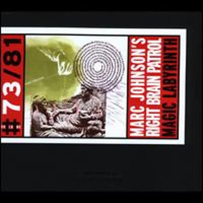 Magic Labyrinth by Marc Johnson's Right Brain Patrol: New