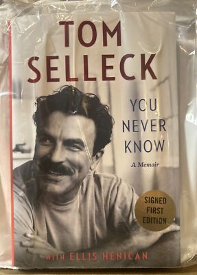 Tom Selleck SIGNED BOOK You Never Know A Memoir 1st Edition  In Hand