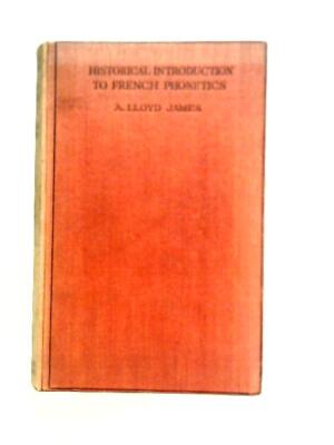 Historical Introduction to French Phonetics (A. Lloyd James - 1929) (ID:61724)