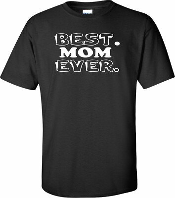 Best Mom Ever Beste Mutter T- Shirt Neu Nice Halloween, Weihnachten, Famillie
