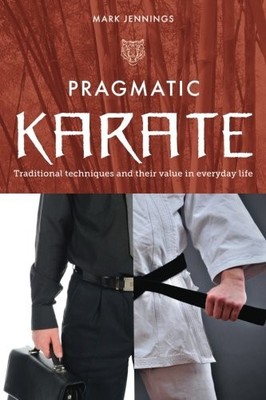 Pragmatic Karate: Traditional techniques and their value in ever