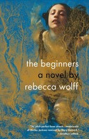 The Beginners Rebecca Wolff Taschenbuch Englisch 2012 Penguin Publishing Group