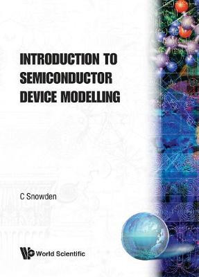 Introduction To Semiconductor Device Modelling - 9789810236939