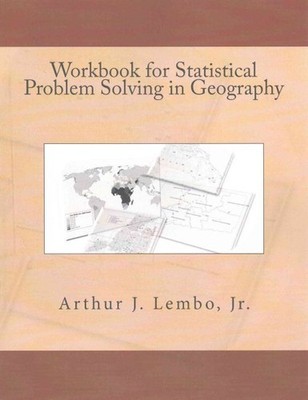 Statistical Problem Solving in Geography, Paperback by Lembo, Arthur J., Jr.,...
