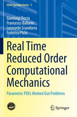 Gianluigi Rozza (u. a.) | Real Time Reduced Order Computational Mechanics | Buch