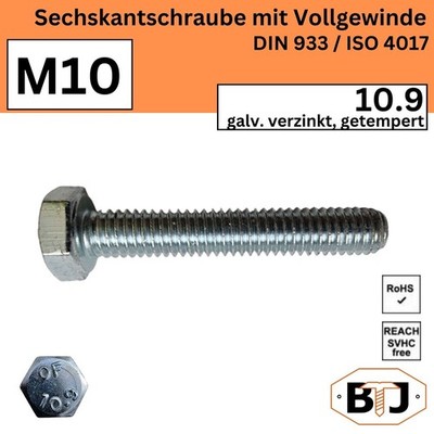 M10 DIN 933 /10.9 Sechskantschraube Vollgewinde galv. verzinkt getempert ISO4017