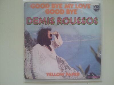 7'' Single Vinyl Demis Roussos - Goodbye my love good bye SUNG IN ENGLISH