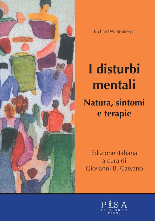 Libri Roukema Richard W. - I Disturbi Mentali. Natura, Sintomi E Terapie
