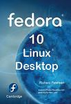 Fedora 10 Linux Desktop by Richard Petersen