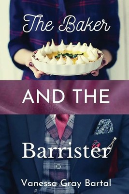 Vanessa Gray Bartal | The Baker and The Barrister | Taschenbuch | Englisch