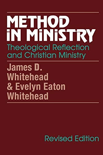 Method in Ministry: Theological Reflection and Christian Ministr
