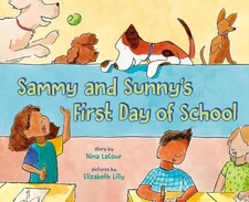 Nina LaCour Sammy and Sunny's First Day of School (Hardback)