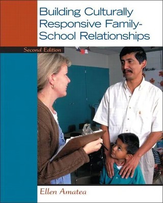 Building Culturally Responsive Family-School Relationships | Amatea (u. a.)