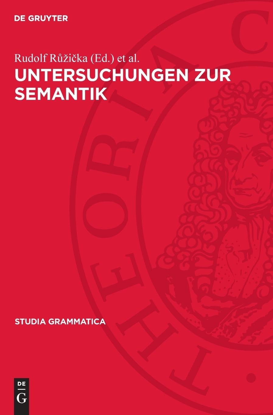 Untersuchungen Zur Semantik (Hardback) Studia Grammatica