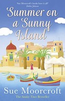 Sue Moorcroft - Summer On A Sunny Island - Paperback - G245Z
