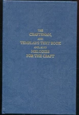 The Craftsmen, and Templar's Text Book & Melodies for the Craft -Cornelius Moore
