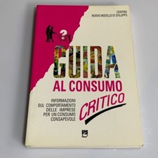 Guida al consumo critico. Informazioni sul comportamento delle imprese