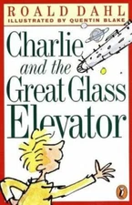 Charlie and the Great Glass Elevator - Paperback By Roald Dahl - GOOD