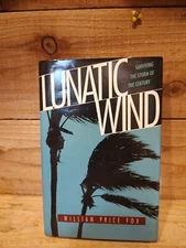 William Price Fox " Lunatic Wind"  First Edition  Signed 1992