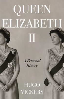QUEEN ELIZABETH II by VICKERS, HUGO Hardback Self Help Business