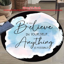 100cm*100cm1pc Non-Slip Machine Washable Round Mat - Inspirational Believe in Yo