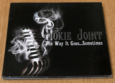 The Way It Goes...Sometimes by The Hokie Joint (CD, Dec-2008, Cool Buzz)