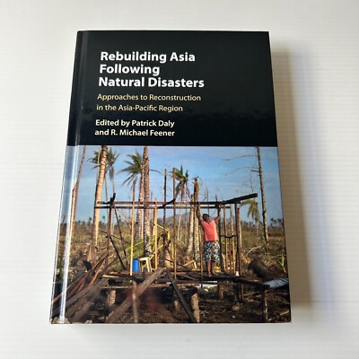 Rebuilding Asia Following Natural Disasters Approaches to Reconstruction in the