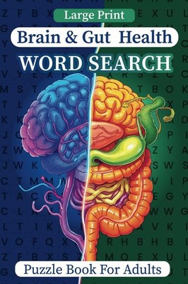 Brain & Gut Health Word Search Puzzle Book For Adults: Learn How