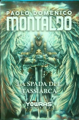 DAS SCHWERT DES TASSIARCHEN MONTALDO PAOLO DOMENICO YOWRAS 2022 \