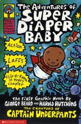 The Adventures of Super Diaper Baby by Dav Pilkey PAPERBACK 9780439981613