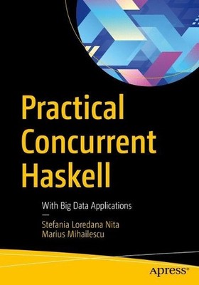 Praktischer gleichzeitiger Haskell - 9781484227800