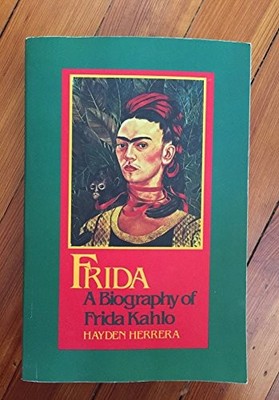Frida: A Biography of Frida Kahlo by Herrera