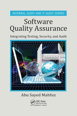 Software Quality Assurance | Integrating Testing, Security, and Audit | Mahfuz