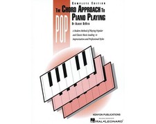 Chord Approach to Pop Piano Playing Complete : Piano Technique