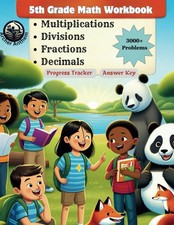 5th Grade Math Workbook - Multiplications, Divisions, Fractions, and Decimal...