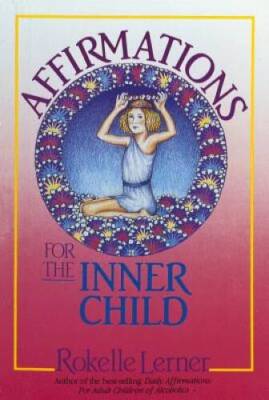 Affirmations for the Inner Child - Paperback By Lerner, Rokelle - VERY GOOD