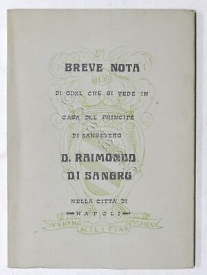 Breve nota di quel che si vede in casa del principe di Sansevero - Napoli - 1975